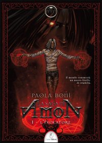 L'evocatore. La saga di Amon. Vol. 1