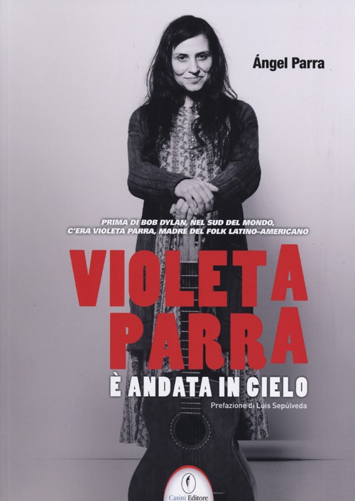 Violeta Parra è andata in cielo