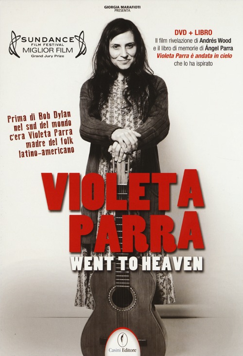 Violeta Parra went to heaven. DVD. Con libro
