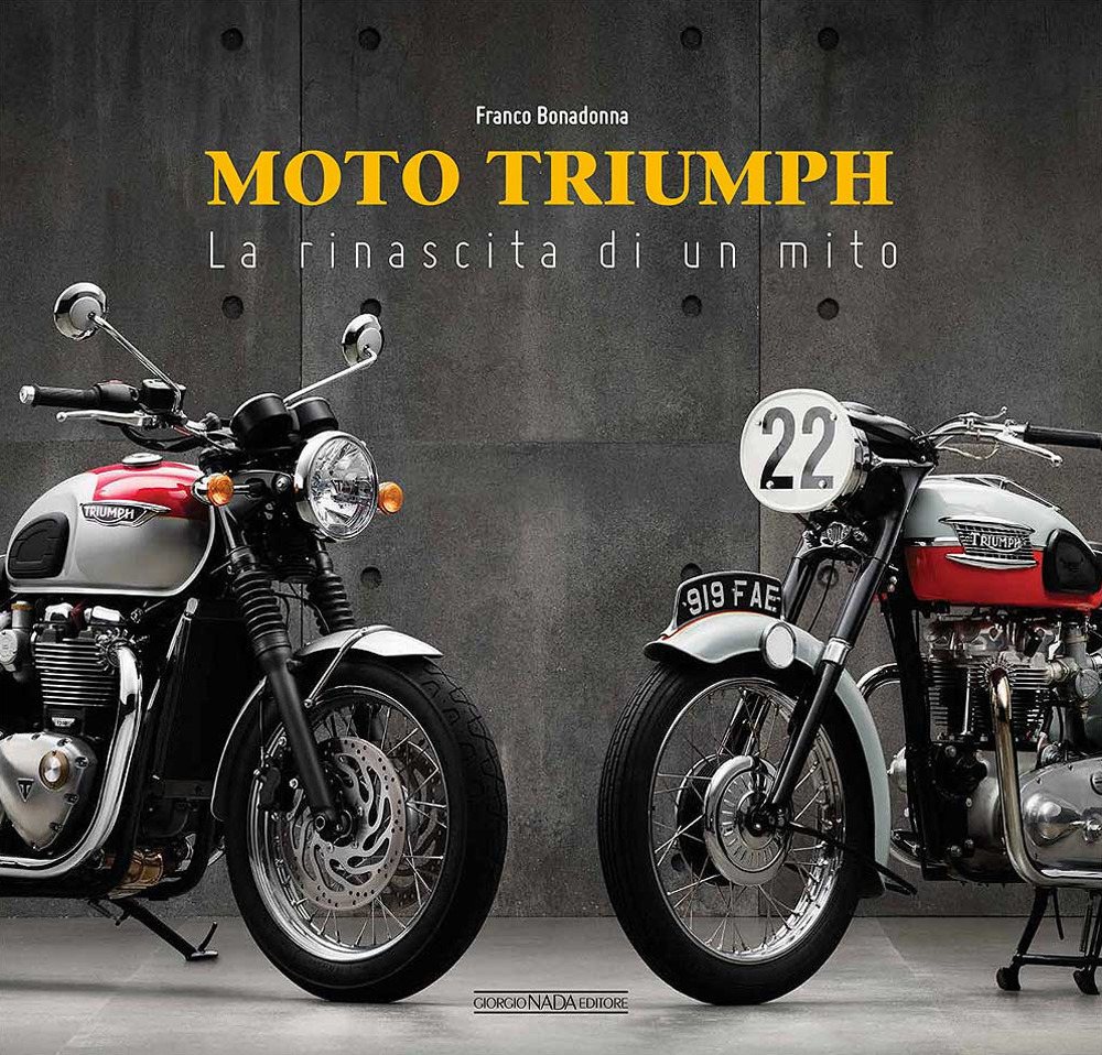 Moto Triumph. La rinascita di un mito