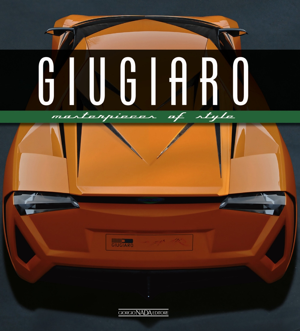 Giugiaro. Masterpieces of style. Ediz. illustrata