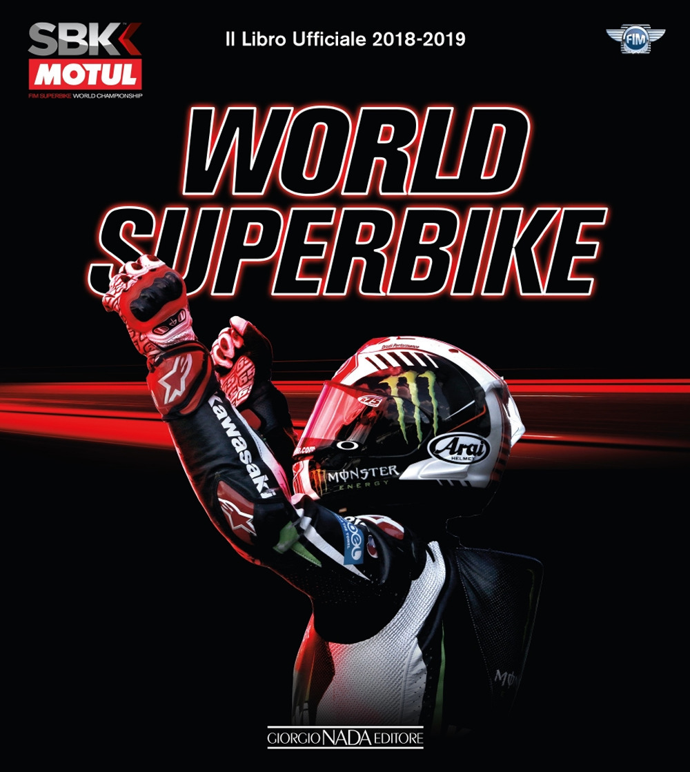 Superbike 2018-2019. Il libro ufficiale. Ediz. illustrata