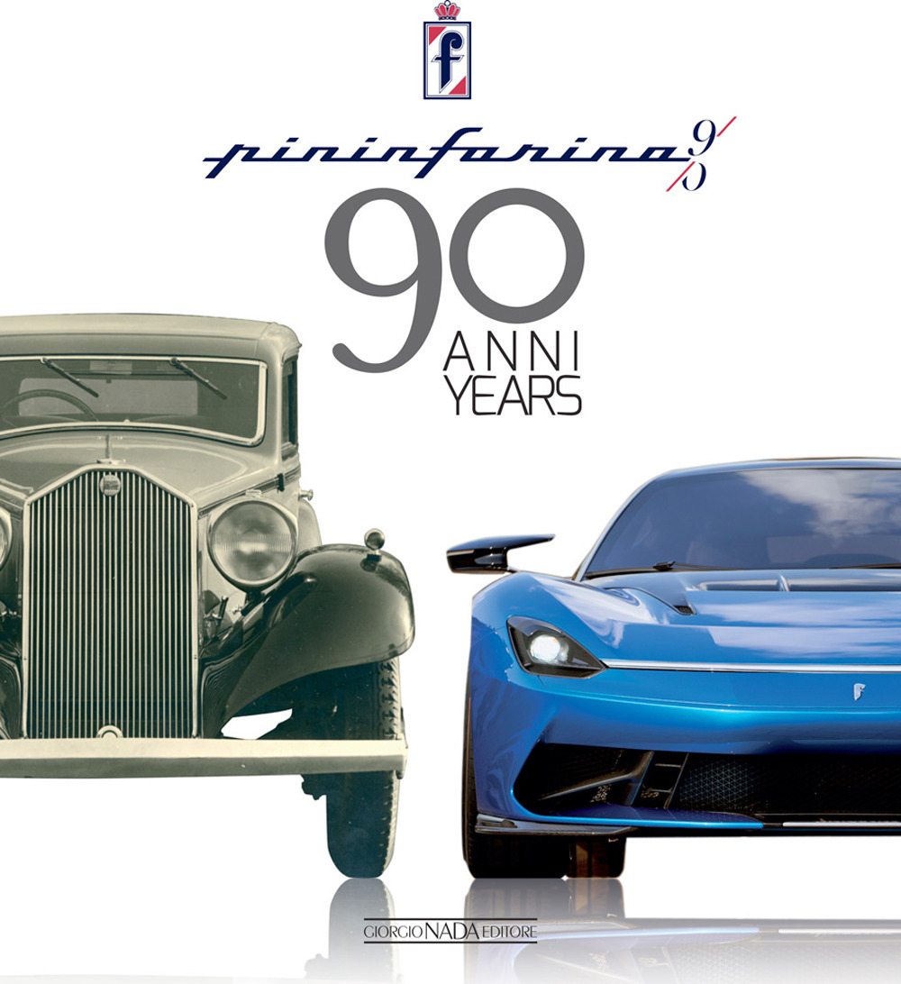 Pininfarina 90 anni. Ediz. italiana e inglese