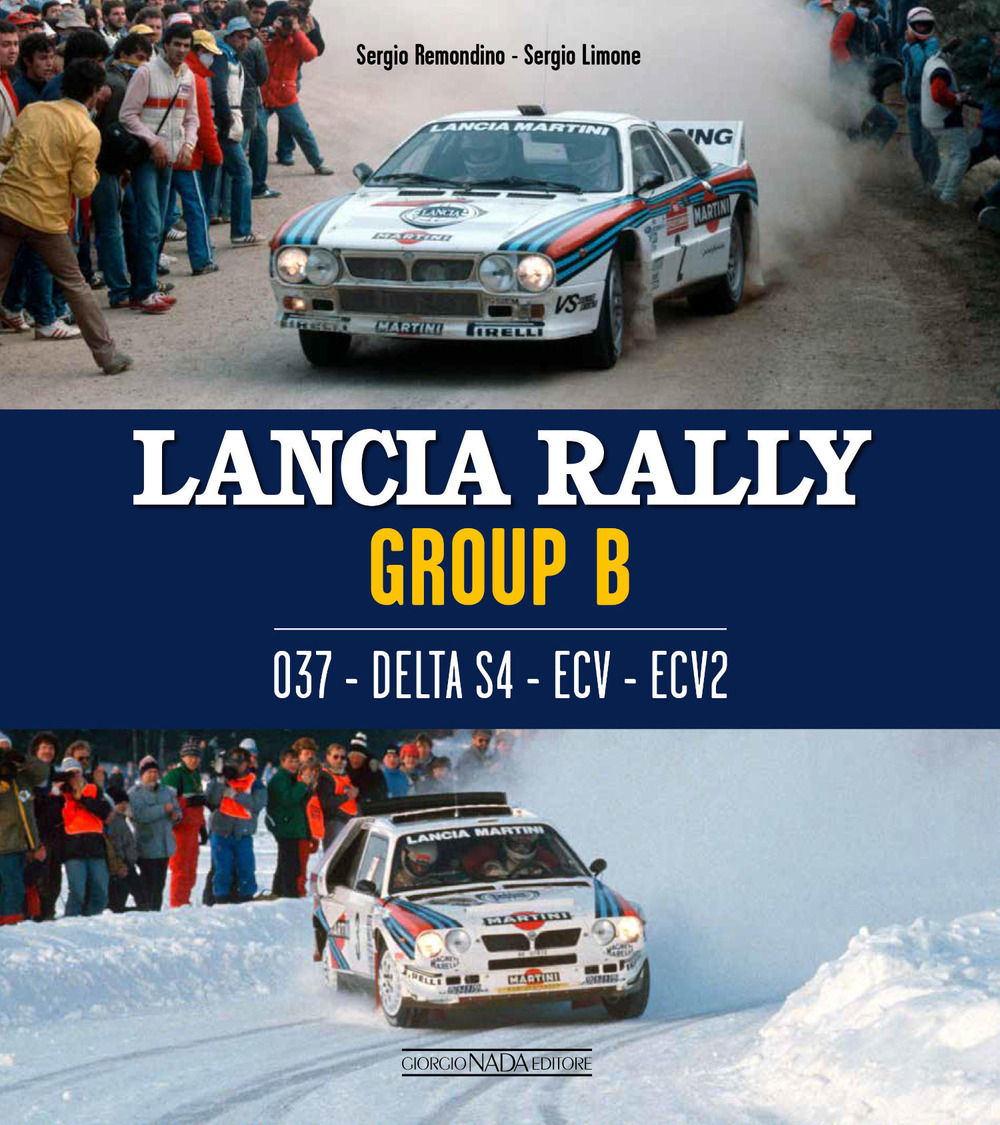 Lancia Rally Gruppo B. 037 - DELTA S4 - ECV - ECV2. Ediz. italiana e inglese