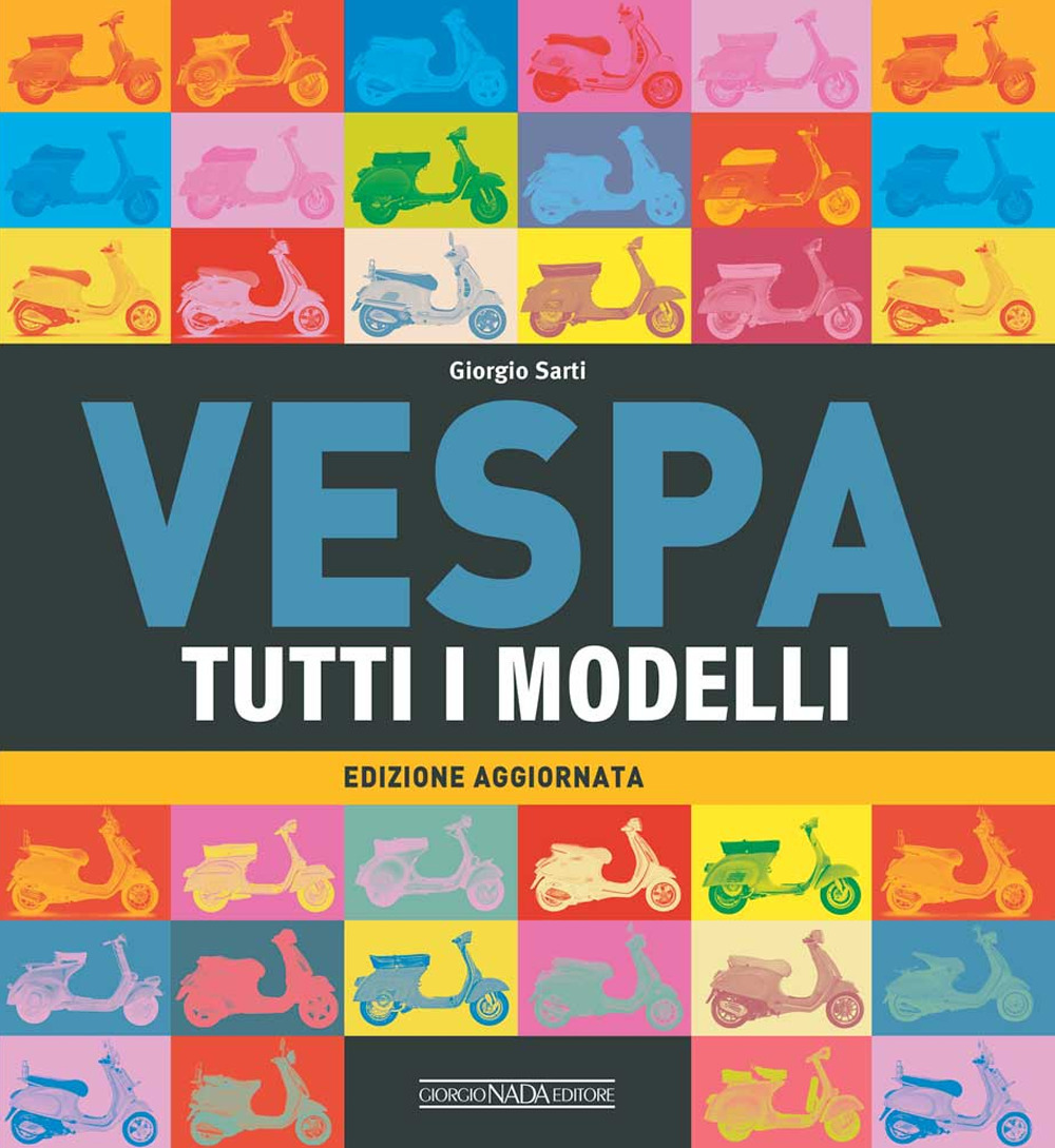 Vespa. Tutti i modelli