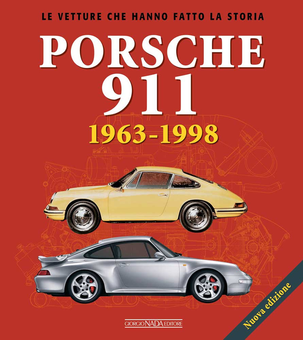 Porsche 911. 1963-1998. Ediz. a colori