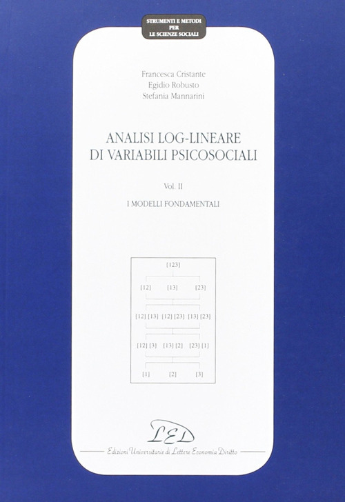 Analisi log-lineare di variabili psicosociali. Vol. 2: I modelli fondamentali