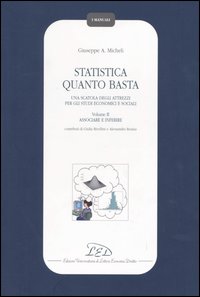 Statistica quanto basta. Una scatola degli attrezzi per gli studi economici e sociali. Vol. 2: Associare e inferire