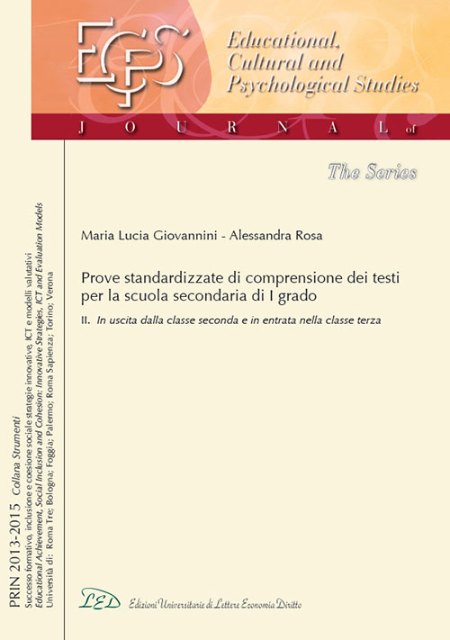 Una prova standardizzata per misurare e valutare la comprensione dei testi nella scuola secondaria di I grado. Vol. 2: In uscita dalla classe 2ª e in entrata nella classe 3ª