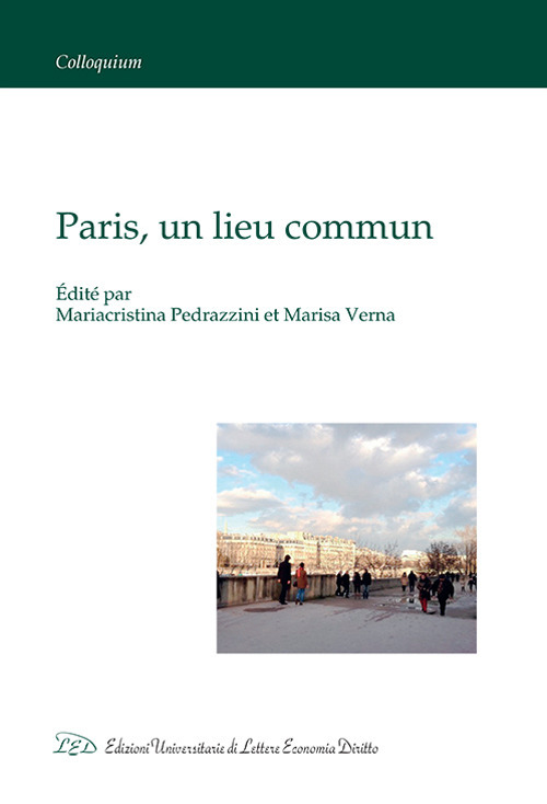 Paris, un lieu commun. Ediz. italiana e francese