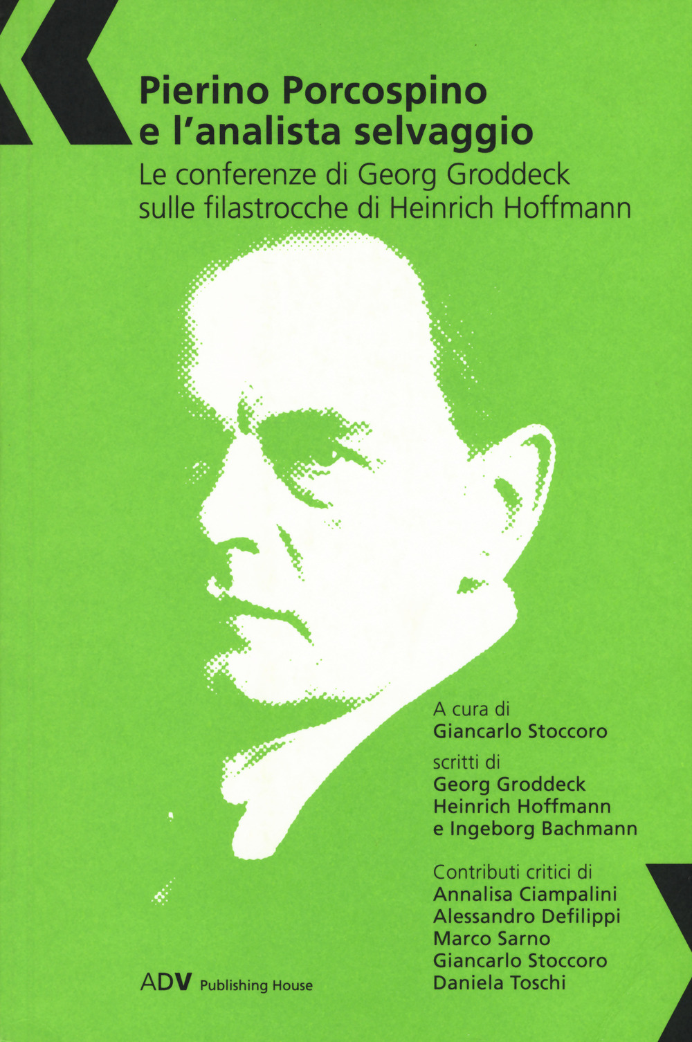 Pierino Porcospino e l'analista selvaggio. Le conferenze di Georg Groddeck sulle filastrocche di Heinrich Hoffmann