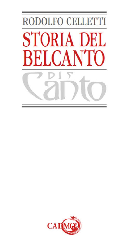 Storia del belcanto. Ediz. in facsimile