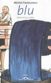 Blu. Storia di un colore