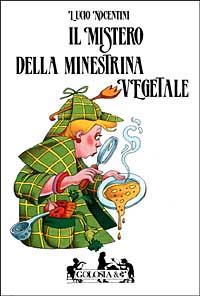 Il mistero della minestrina vegetale