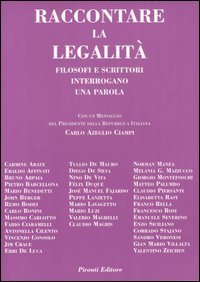 Raccontare la legalità. Filosogi e scrittori interrogano una parola