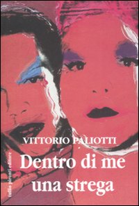 Dentro di me una strega