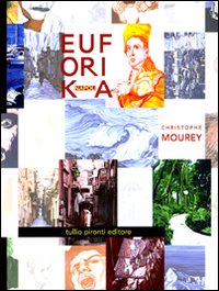 Euforika Napoli. Ediz. illustrata