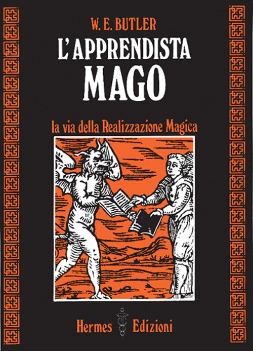 L'apprendista mago. La via della realizzazione magica