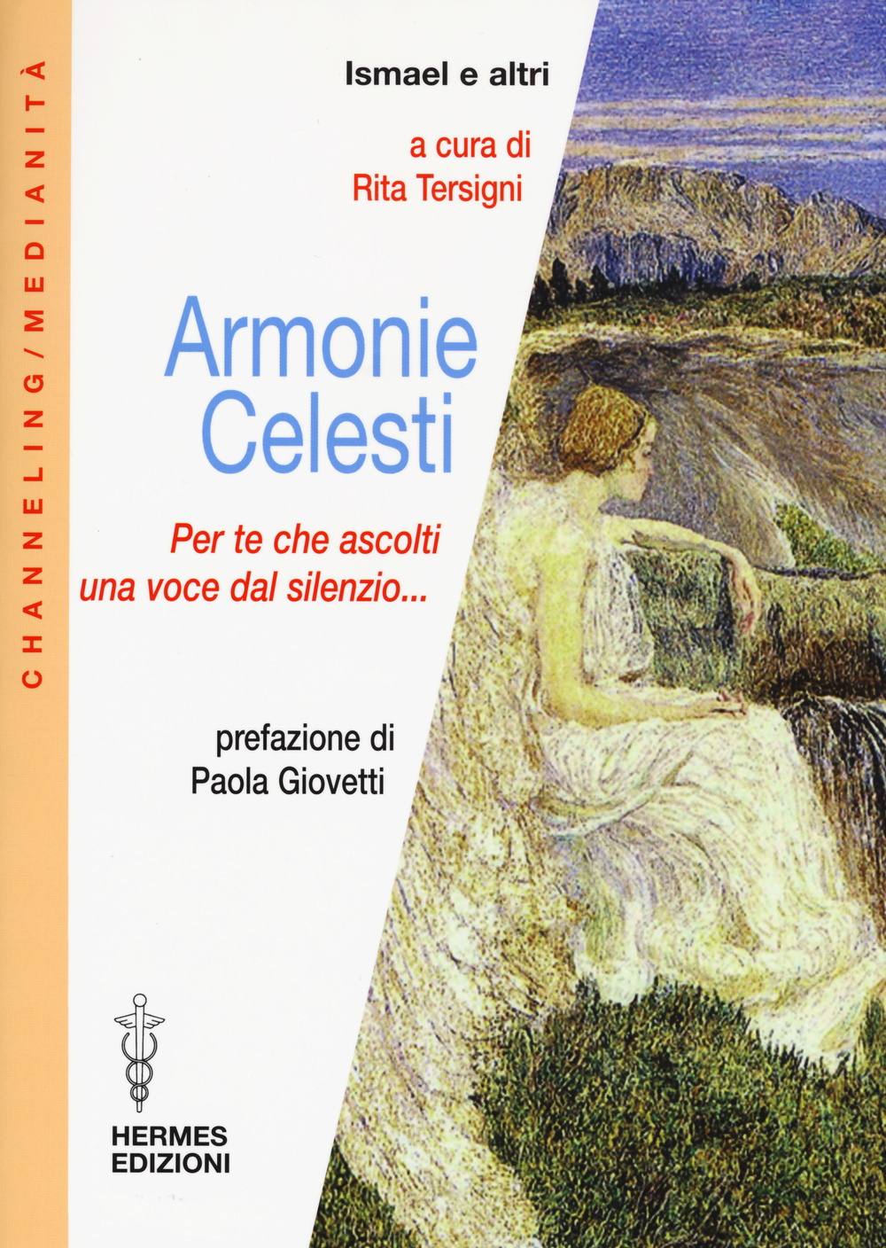 Armonie celesti. Per te che ascolti una voce dal silenzio...