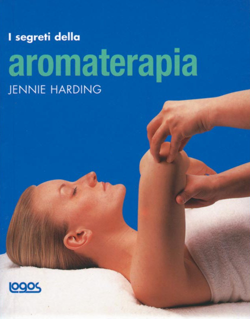I segreti dell'aromaterapia. Ediz. illustrata