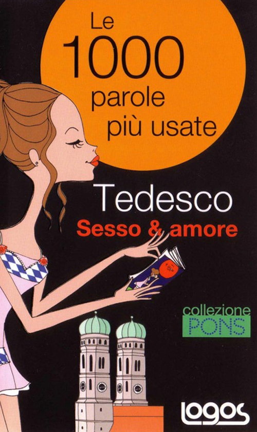 Tedesco. Sesso & amore. Ediz. bilingue