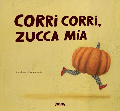 Corri corri zucca mia