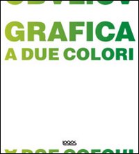 Grafica a due colori. Ediz. illustrata