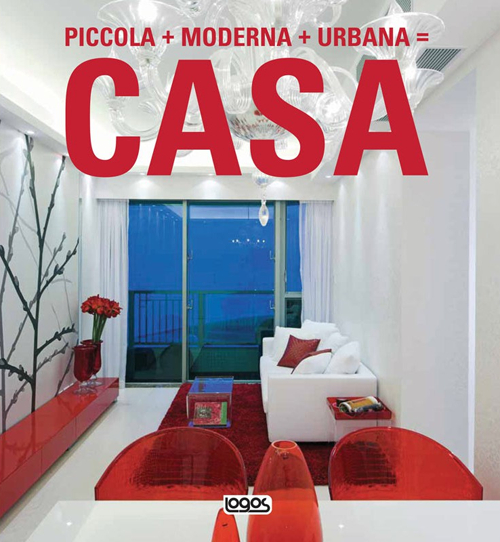 Piccola + moderna + urbana = casa. Ediz. illustrata