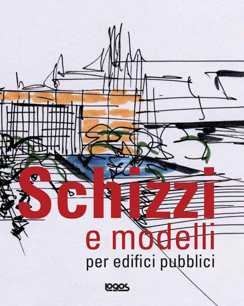 Schizzi e modelli per edifici pubblici