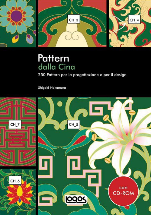 Pattern dalla Cina. Ediz. illustrata. Con CD-ROM
