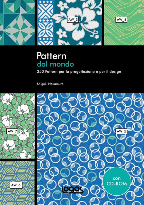 Pattern dal mondo. Ediz. illustrata. Con CD-ROM