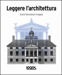 Leggere l'architettura. Ediz. illustrata