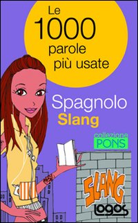 Spagnolo slang. Ediz. bilingue