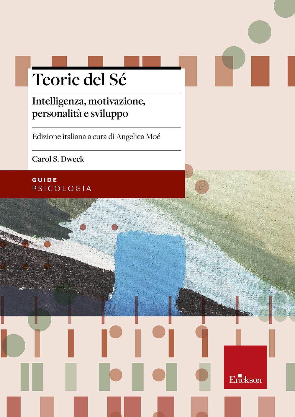 Teorie del sé. Intelligenza, motivazione, personalità e sviluppo