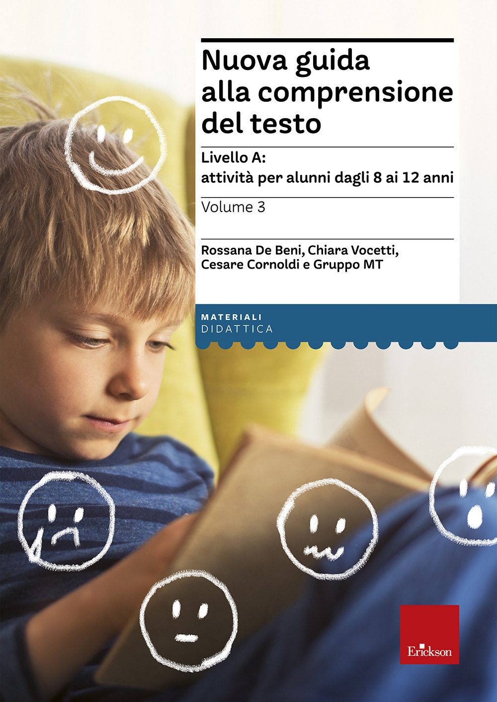 Nuova guida alla comprensione del testo. Vol. 3: Livello A: attività per alunni dagli 8 ai 12 anni
