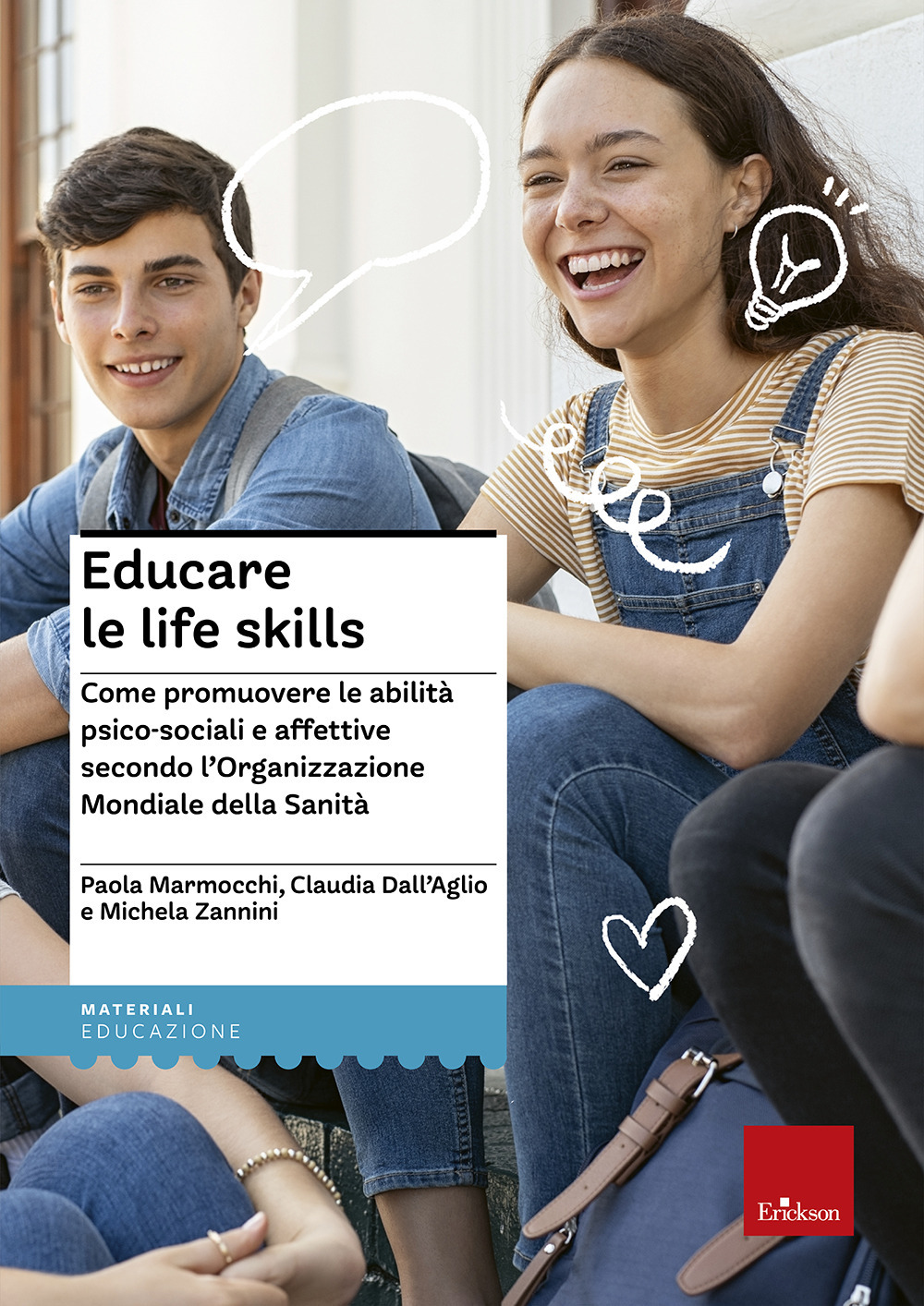 Educare le life skills. Come promuovere le abilità psico-sociali e affettive secondo l'Organizzazione Mondiale della Sanità