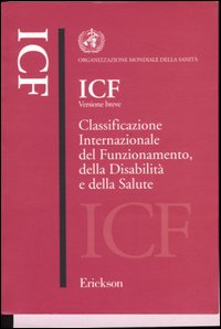 ICF. CLASSIFICAZIONE INTERNAZIONALE DEL FUNZI di ORGANIZZAZIONE MONDIALE DELLA