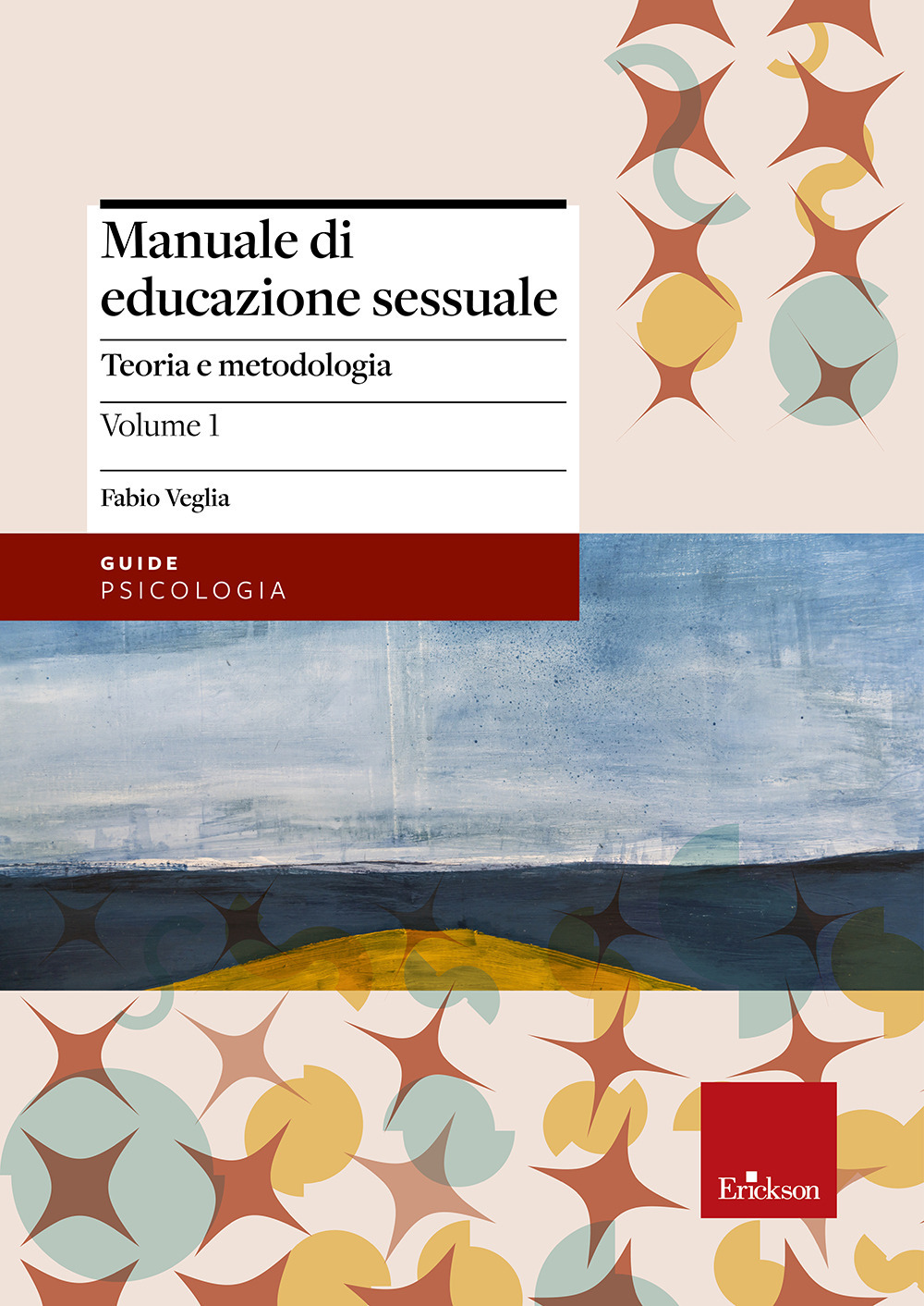 Manuale di educazione sessuale. Vol. 1: Teoria e metodologia