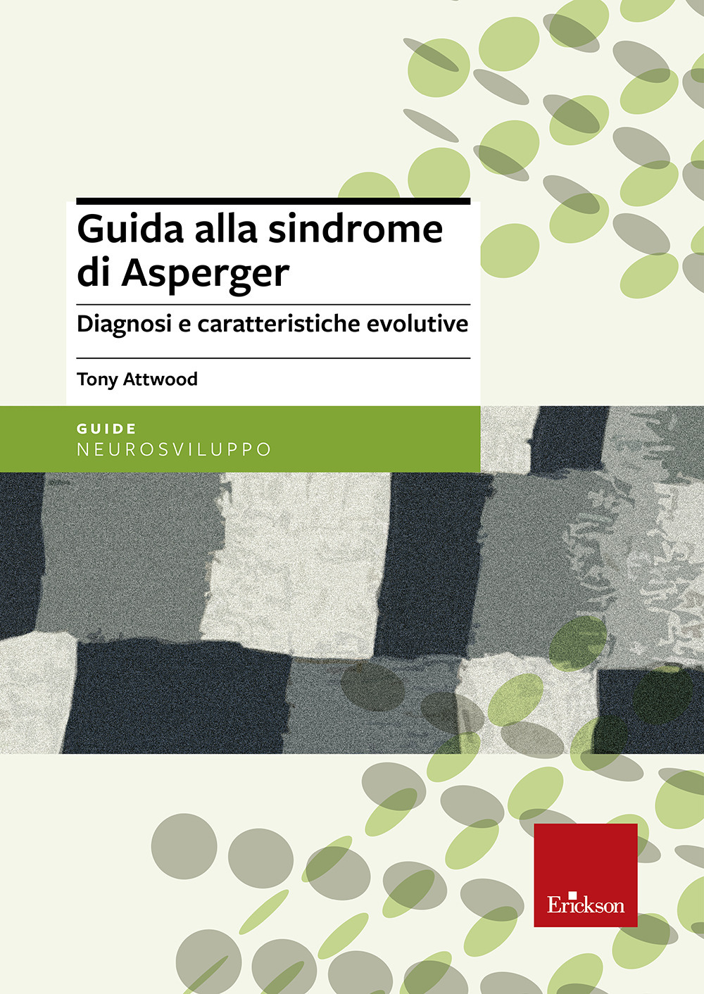 Guida alla sindrome di Asperger. Diagnosi e caratteristiche evolutive