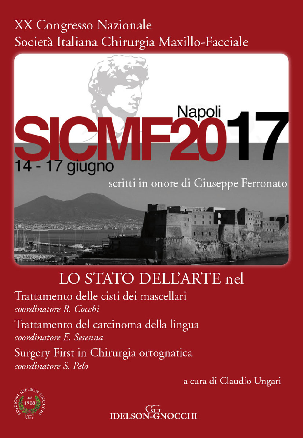 Lo stato dell'arte nel trattamento delle cisti dei mascellari. Trattamento del carcinoma della lingua. Surgery first in chirurgia ortognatica. Scritti in onore di Giuseppe Ferronato. 20° Congresso nazionale società italiana maxillo-facciale SICMF (Napoli,