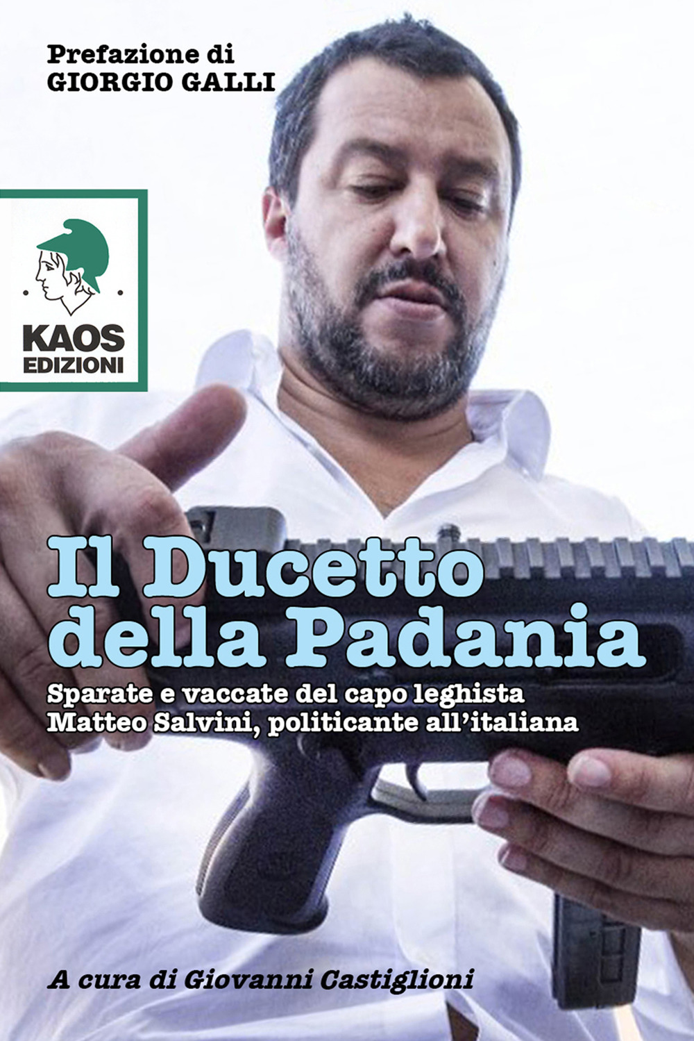 Il ducetto della Padania