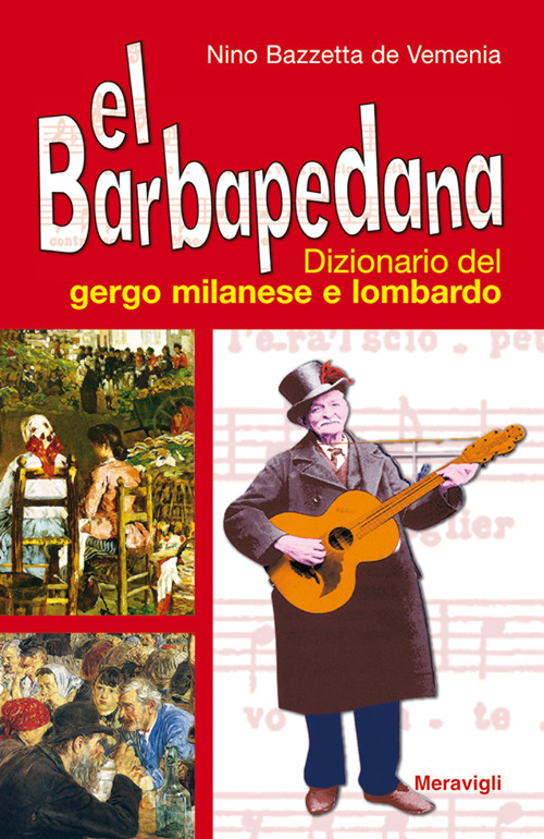 Rl Barbapedana. Dizionario del gergo milanese e lombardo