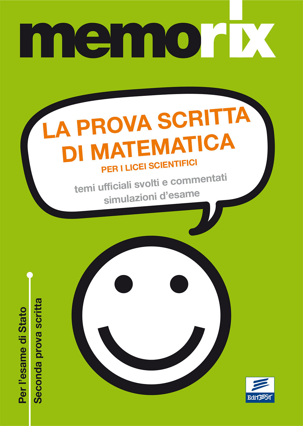 La prova scritta di matematica per i licei scientifici. Temi ufficiali svolti e commentati. Simulazione d'esame