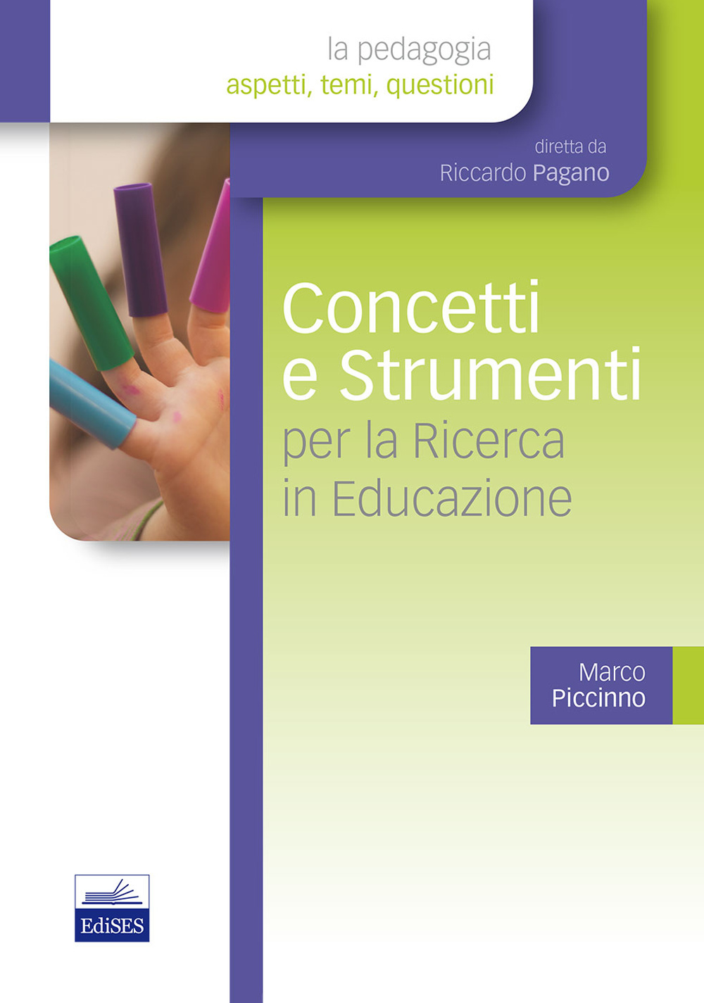 Concetti e strumenti per la ricerca in educazione