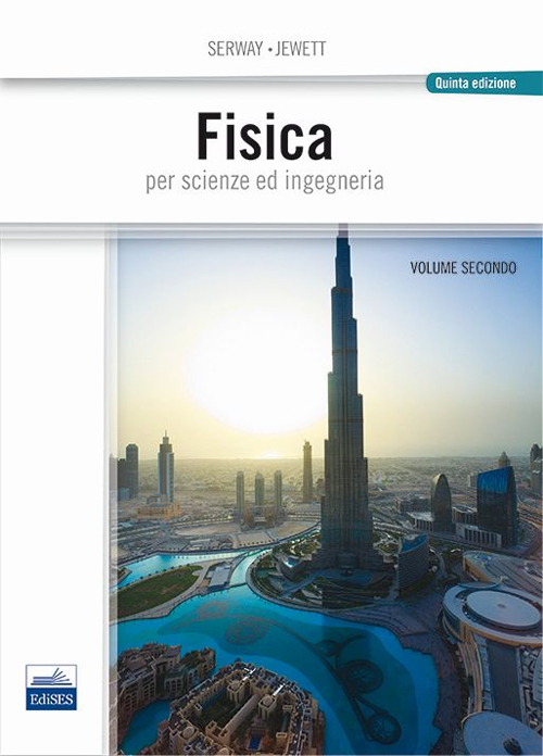 Fisica per scienze e ingegneria. Vol. 2