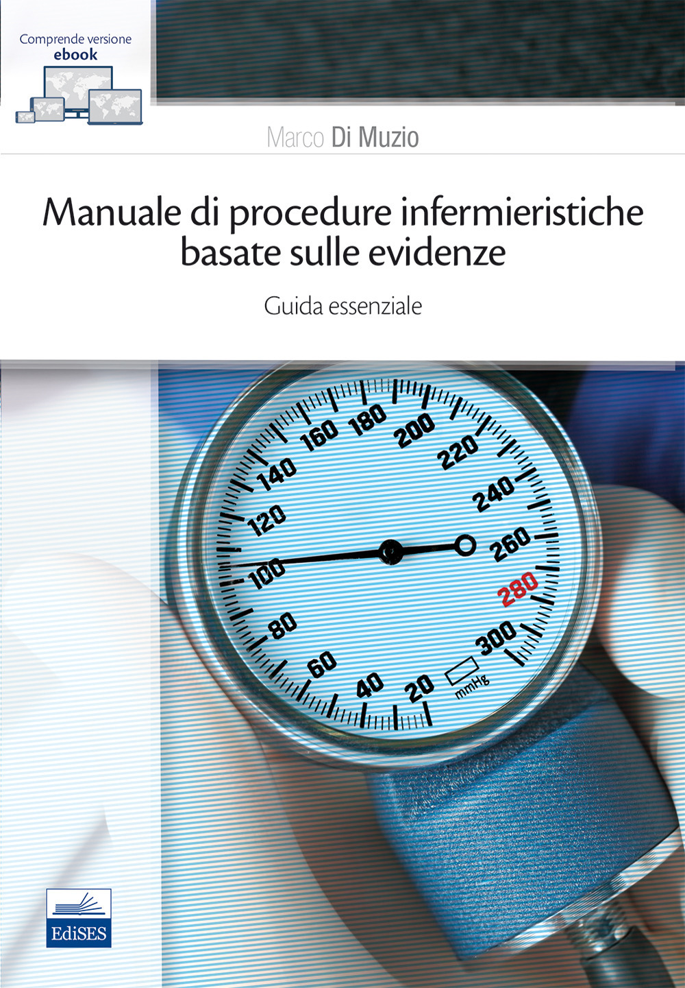 Manuale di procedure infermieristiche basate sull'evidenza. Guida essenziale