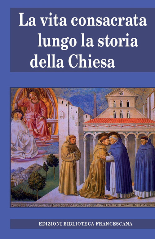 Vita consacrata lungo la storia della Chiesa