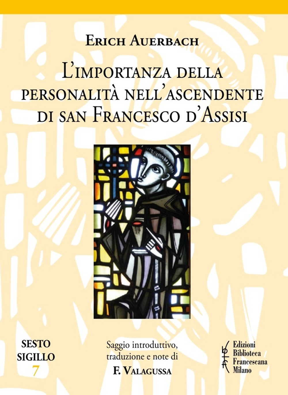 L'importanza della personalità nell'ascendente di san Francesco d'Assisi