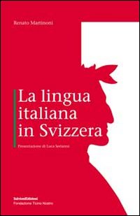 La lingua italiana in Svizzera