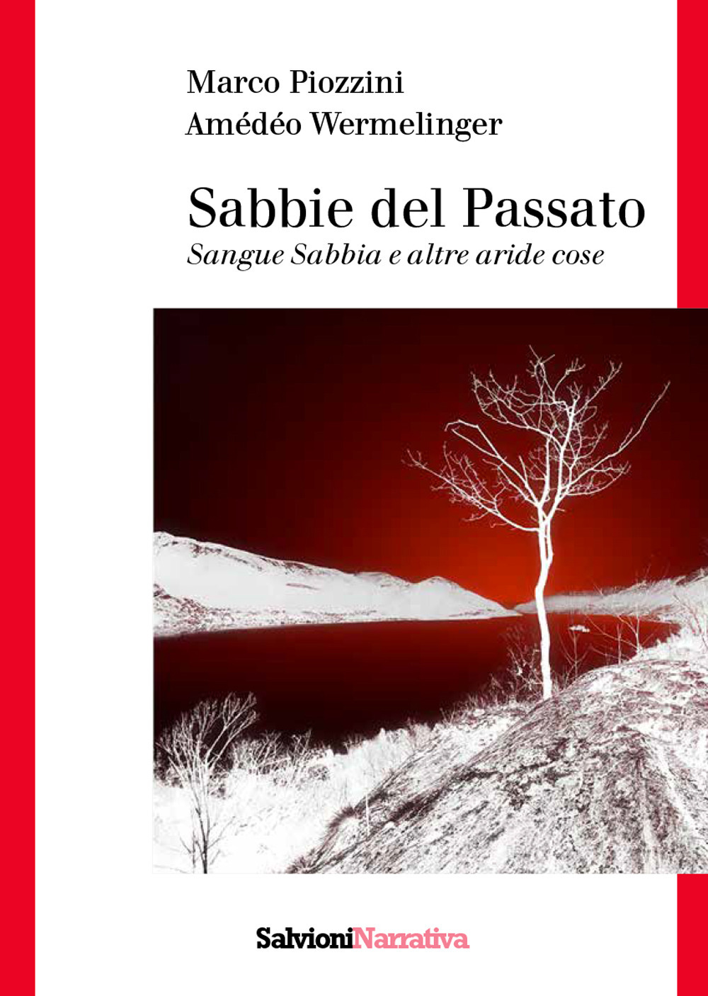 Sabbie del passato. Sangue sabbia e altre aride cose